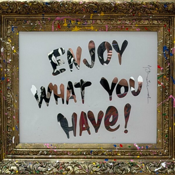 Enjoy What You Have!, 2026